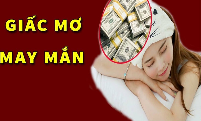 Những giấc mơ may mắn